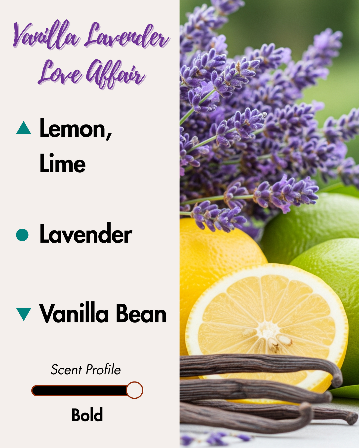 A graphic for a "Vanilla Lavender Love Affair" reed diffuser. The left side lists scent notes: Lemon and Lime (top), Lavender (middle), and Vanilla Bean (base), with a "Bold" scent profile. The right side shows a photo of lavender flowers, lemons, a lime, and vanilla beans.