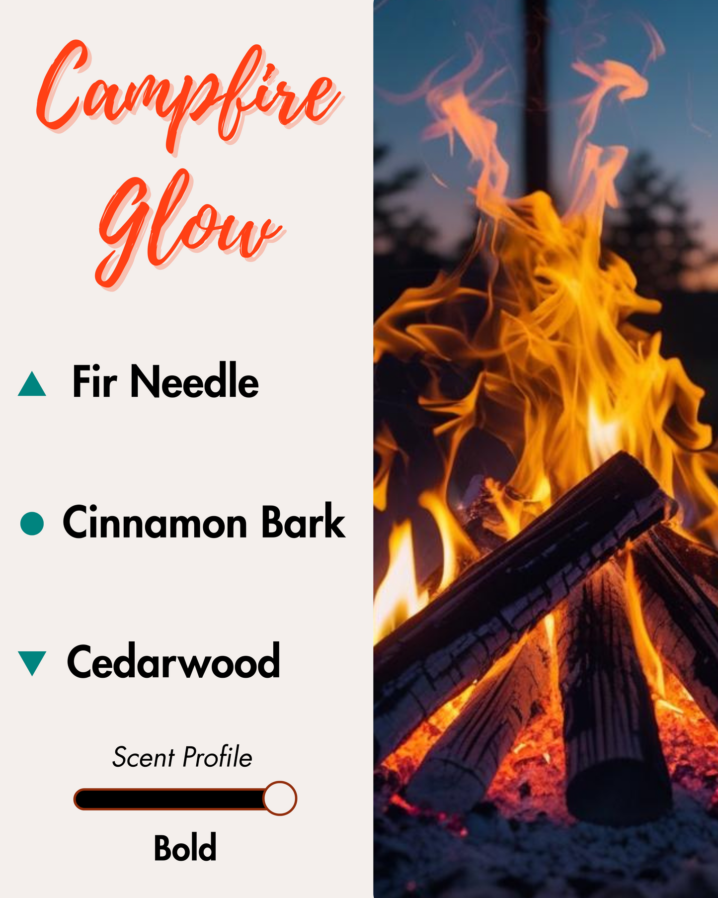 A scent profile graphic for the bold 'Campfire Glow' fragrance. Woody top notes of fir needle and pine cone, middle notes of cinnamon bark, and base notes of cedarwood are listed next to a vibrant photo of a roaring campfire.